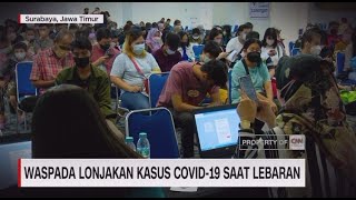 Waspada Lonjakan Kasus Covid-19 Saat Lebaran