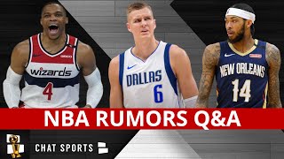 NBA Trade Rumors On Brandon Ingram, Russell Westbrook, Kristaps Porzingis & Collin Sexton | Mailbag