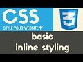 Basic Inline Styling | CSS | Tutorial 2