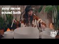 ✨🌑New Moon Sound Bath🌑✨