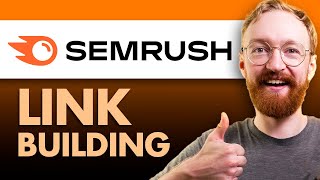 Semrush Link Building Tool Tutorial: Find Quality Backlink Opportunities