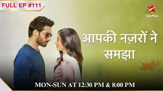 Nandini Is On a Mission! | S1 | Ep.111 |Aapki Nazron Ne Samjha