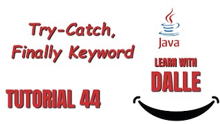 Try-Catch, Finally Keyword | JAVA Tutorial #44