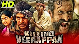 Killing Veerappan (HD) - Superhit Action Hindi Dubbed Movie | Shiva Rajkumar, Rahaao, Yagna Shetty