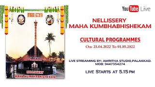 NELLISSERY MAHA KUMBHABHISHEKAM 2022