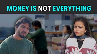 Money is not everything. | Rohit R Gaba