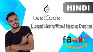 Longest Substring Without Repeating Characters (Leetcode 3) - Medium (Hindi)