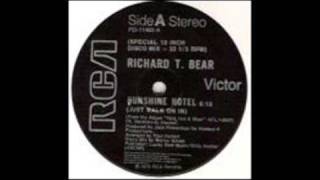 Richard T Bear - Sunshine Hotel ( 1978 Disco )