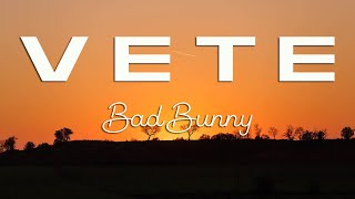 Bad Bunny - Vete (Letra/Lyrics)