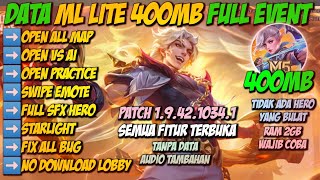 Data ML Lite 400MB Full Event Patch 1.9.42.1034.1 | Mobile Legends Bang Bang