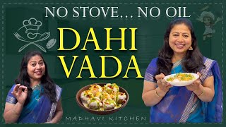 No Stove, No Oil Dahi Vadas . నూనె లేకుండా , స్టవ్ లేకుండా చేసే బ్రెడ్ పెరుగు వడలు .