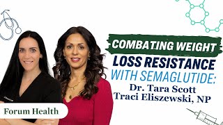 Combating Weight Loss Resistance with Semaglutide: Everything You Need to Know | Forum Health