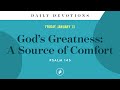 god’s greatness a source of comfort – daily devotional