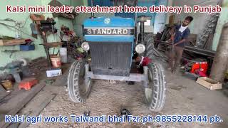 #kalsiloaderattchment kalsi agri works Talwandi bhai Ferozepur Punjab ph.9855228144