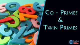 Co - Primes and Twin Primes | Common factor | Number Basics | Fully explainded - in Tamil