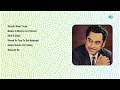 kishore kumar hits musafir hoon yaron duniya o duniya aloo ki bhaji khwab ho tum mubarak ho