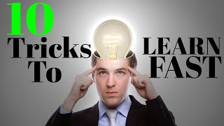 10 mind tricks to LEARN anything FAST