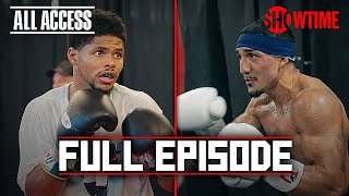 ALL ACCESS: Shakur Stevenson vs Teofimo Lopez | Ep 1 | Full Episode