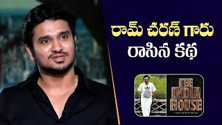 Nikhi Siddartha about Ram Charan Involment In Story Writing | The Indian House Movie | M9 News