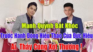 Manh Quynh Could Not Cry Before The Filial Act Of Duc Hieu - Phi Nhung's Son!