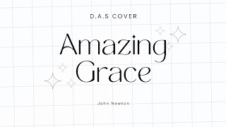 AMAZING GRACE - D.A.S COVER