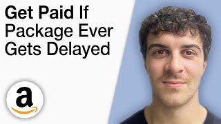 How To Get Paid if Your Amazon Package Ever Gets Delayed [2025 Full Guide]