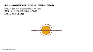 Ndo-Mshkawgaabwimi - We all are standing strong