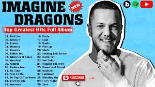 Imagine Dragons Greatest Hits 2022 || Best Songs Of Imagine Dragons Full Album | Top Spotify Music
