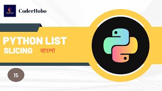 Python List Slicing Tutorial. Python Bangla Tutorial #15.CoderHobo