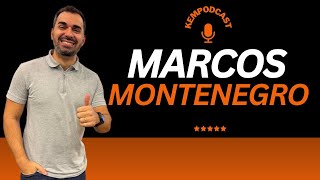 MARCOS MONTENEGRO | KEMPODCAST | EPISÓDIO 40