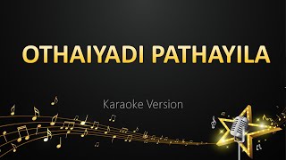 Othaiyadi Pathayila - Dhibu Ninan Thomas (Karaoke Version)