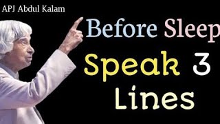 Speak 3 Lines Before You Sleep | APJ Abdul Kalam Motivational Quotes | APJ Abdul Kalam Speech|quotes