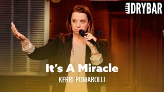 Sometimes It's A Miracle To Make It Out Of The House. Kerri Pomarolli - Full Special