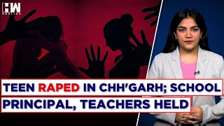 Chhattisgarh: Govt School Principal, 2 Teachers \u0026 Forest Dept Man Arrested For Gangrape Of Teen Girl