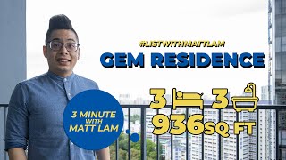 Gem Residences • #3MinuteswithMattLam Tours • 3 Bedroom For Sale