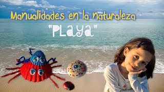 Manualidades fáciles y divertidas: En la naturaleza "Playa"
