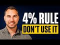 Why You Shouldn’t Use the 4% Rule In Retirement (And a Better Strategy)