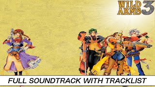 Wild Arms 3 | Full OST with Timestamps | High Quality Soundtrack