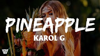 Karol G - Pineapple (Letra/Lyrics)