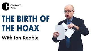 London Fortean Society: The Birth of the Hoax with Ian Keable