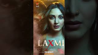 Laxmi | Tonight 7 PM | Akshay Kumar , Kiara Advani | Exclusively Only On #starutsavmovies #laxmi