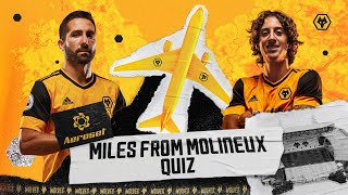 Does Joao Moutinho know his geography? | Aeroset Miles from Molineux quiz!