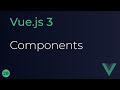 Vue JS 3 Tutorial - 29 - Components