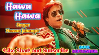 Hawa Hawa  | Hassan Jahangir  | 90's Hit Song