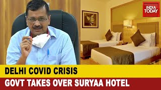 Delhi Covid Crisis: Delhi Govt To Take Over Hotel Surya For Covid Facility