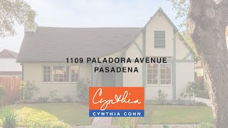 1109 Paladora Avenue, Pasadena, CA | Pasadena Real Estate | Cynthia Cohn \u0026 Associates