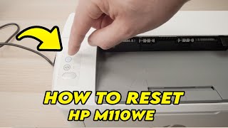 How to Reset: HP LaserJet M110we Printer