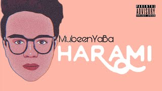 MUBEENYABA - HARAMI OFFICIAL LYRIC VIDEO||HYD HIP HOP 2021 || ZABAAN-E-DAKHNI ||