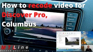 TUTORIAL – HOW TO CONVERT VIDEO TO PLAY on Skoda Columbus and VW Discover Pro MIB1/MIB2/MIB2.5/MIB3