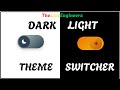 Dark mode to Light mode theme switcher || Toggle Button - @1LiveEngineer